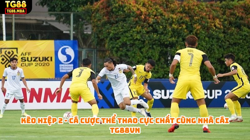 kèo hiệp 2